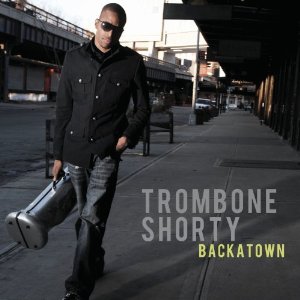 troy-trombone-shorty-andrews-backatown.jpg